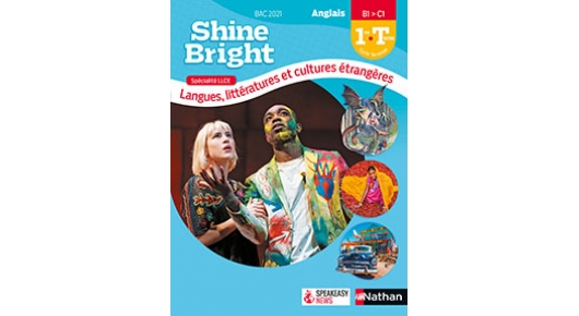 Shine Bright 1re/Term LLCE Anglais | Éditions Nathan
